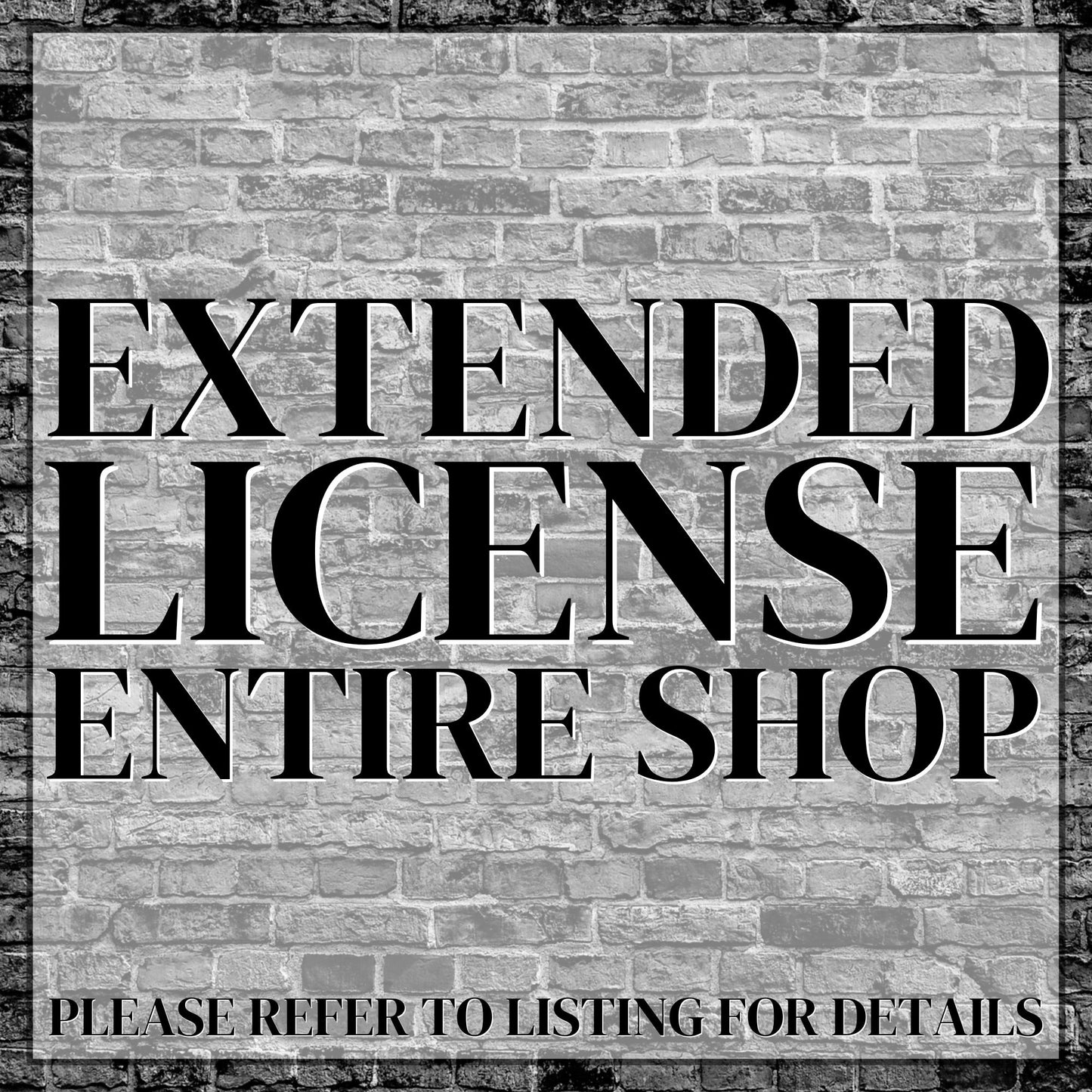 "ENTIRE SHOP" EXTENDED COMMERCIAL LICENSE